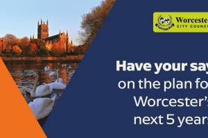 A graphic featuring a photograph of Worcester Cathedral and the Worcester City Council logo, with the caption, "Have your say on the plan for Worcester's next five years"